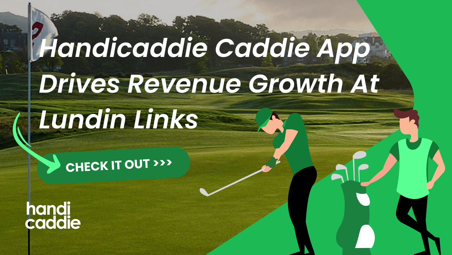 Handicaddie Caddie App Drives Revenue Growth At Lundin Links